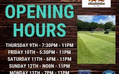 Club Opening Times 9th -13th July 2020